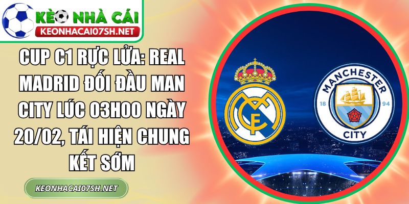 Cup C1 rực lửa